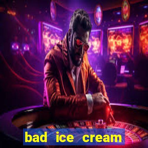 bad ice cream click jogos